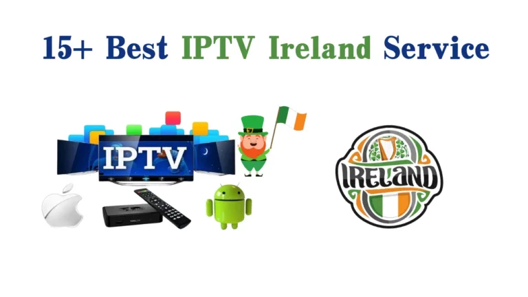 15+Best IPTV in Ireland (Free & paid) 6 15+Best IPTV in Ireland (Free & paid)