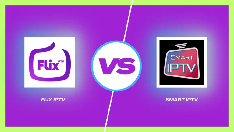 Flix IPTV vs Smart IPTV | Latest Comparison in 2024