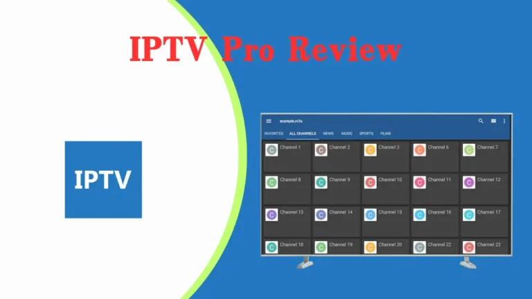 IPTV Pro Review | Installation Guide, Best Alternative