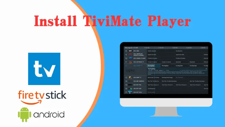 How to install and setup the TiviMate IPTV Player App?