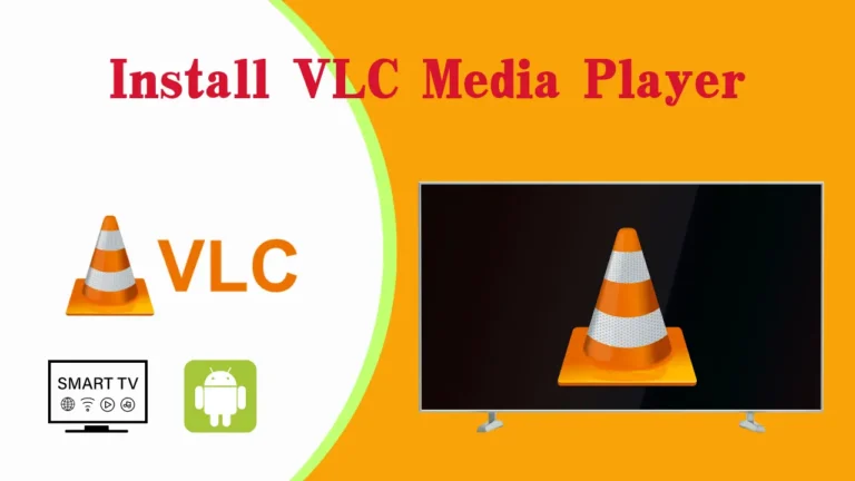 How to configure VLC on smart TVs and Android devices?