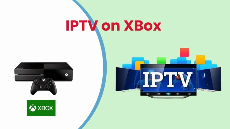 How to Watch IPTV on Xbox?