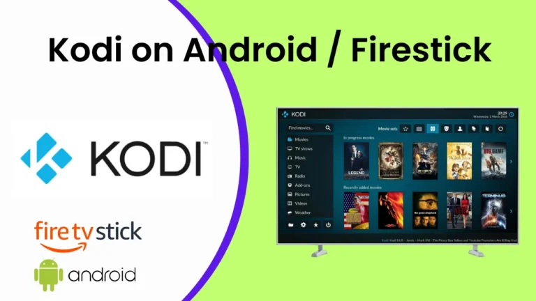 How to use Kodi on Android/Firestick?