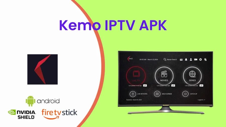 Kemo IPTV App APK