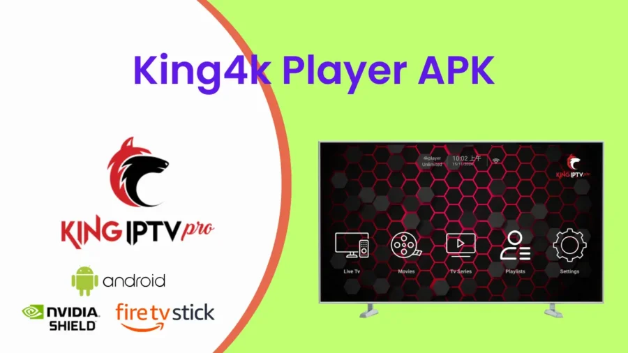 King4k Player APK